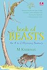 Book of Beasts: An a to Z Rhyming Bestiary Book of Beasts: An a to Z Rhyming Bestiary