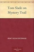 Tom Slade on Mystery Trail