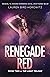 Renegade Red (The Light, #2)