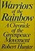 Warriors of the Rainbow: A Chronicle of the Greenpeace Movement