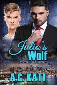 Julio's Wolf (Werewolves of Manhattan # 6)
