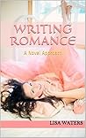 Writing Romance: A Novel Approach