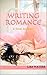 Writing Romance: A Novel Approach