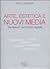 Arte, estetica e nuovi media. Sei lezioni sul mondo digitale