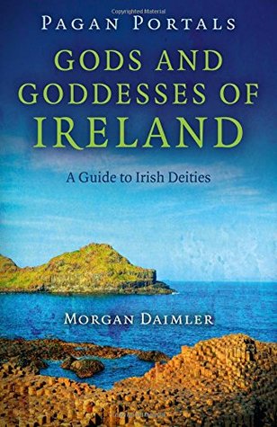 Gods and Goddesses of Ireland: A Guide to Irish Deities (Paperback)