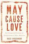 May Cause Love by Kassi Underwood