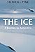 The Ice: A Journey to Antarctica (Weyerhaueser Cycle of Fire)