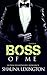 Boss of Me: Book Four