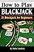 How to Play Blackjack by Duke Landrey
