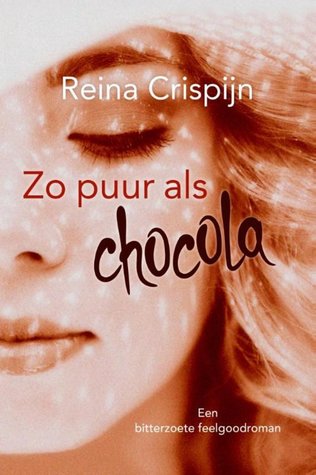 Zo puur als chocola (Paperback)