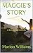 MAGGIE'S STORY: A Romantic'...