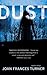 Dust by Joan Frances Turner
