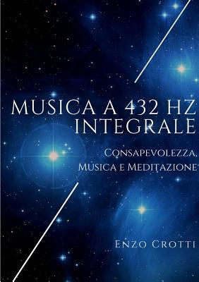 Musica a 432 Hz integrale (Italian Edition)