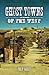 Ghost Towns of the West