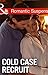 Cold Case Recruit (Cold Case Detectives, Book 3) (Mills & Boon Romantic Suspense)