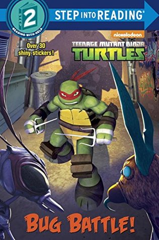 Bug Battle! (Teenage Mutant Ninja Turtles) (Step into Reading)