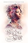 The Blazing Star by Imani Josey