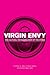 Virgin Envy: The Cultural (...