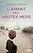 L'amant des hautes mers (French Edition)