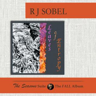 Leaves of Entropy (The Seasons Suite, Vol. 3)