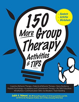 150 More Group Therapy Activities & TIPS (Kindle Edition)