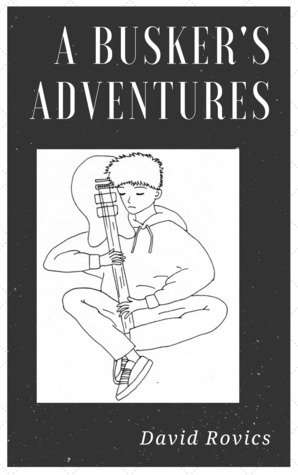 A Busker's Adventures