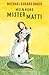 Mein Hund Mister Matti (German Edition)