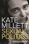 Sexual Politics by Kate Millett