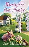 Marriage Is Pure Murder (A Blossom Valley Mystery #6)