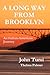 A Long Way from Brooklun: An Italian-American Journey