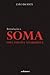 Introdução a SOMA - Uma terapia Anarquista