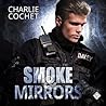 Smoke & Mirrors by Charlie Cochet