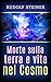 Morte sulla Terra e vita nel Cosmo (Italian Edition)