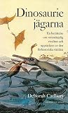 Dinosauriejägarna...