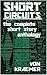 SHORT CIRCUITS: the complete short story anthology - SPECIAL EDITION