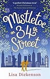 Mistletoe on 34th Street by Lisa Dickenson