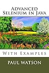 Advanced Selenium in Java Advanced Selenium in Java
