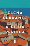 A Filha Perdida by Elena Ferrante