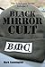 Black Mirror Cult (The Syndicate Series Volume2 Book 1)