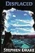 Displaced