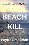 Beach Kill (A Singer Brown Mystery #2)