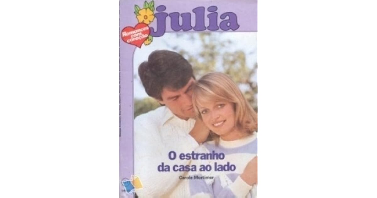 O estranho da casa ao lado by Carole Mortimer O estranho da casa ao lado by Carole Mortimer