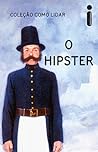O hipster by Jason A. Hazeley