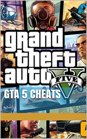 GTA 5 Cheats for all platforms. (Kindle Edition)