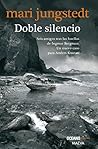 Doble silencio by Mari Jungstedt