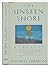 The Unseen Shore: Memories of a Christian Science Childhood