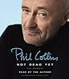 Not Dead Yet by Phil Collins