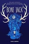 Bone Jack by Sara Crowe