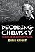 Decoding Chomsky: Science and Revolutionary Politics