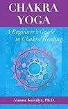 Chakra Yoga: A Be...